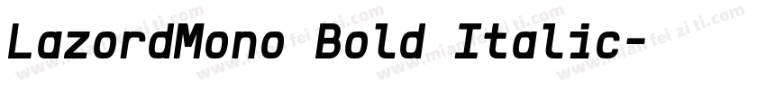 LazordMono Bold Italic字体转换